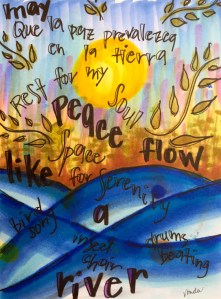 "May peace flow like a river" by Vonda Drees