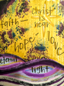 "Christ is Near" by Vonda Drees. 